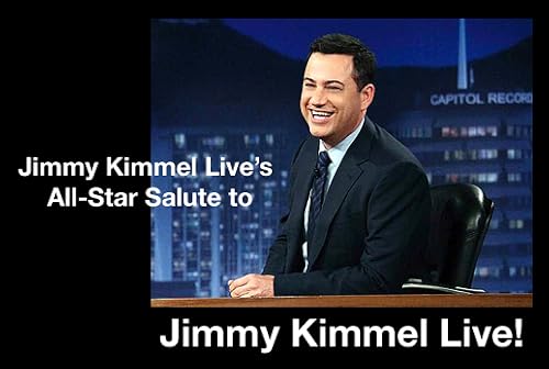 Jimmy Kimmel Live's All-Star Salute to Jimmy Kimmel Live!