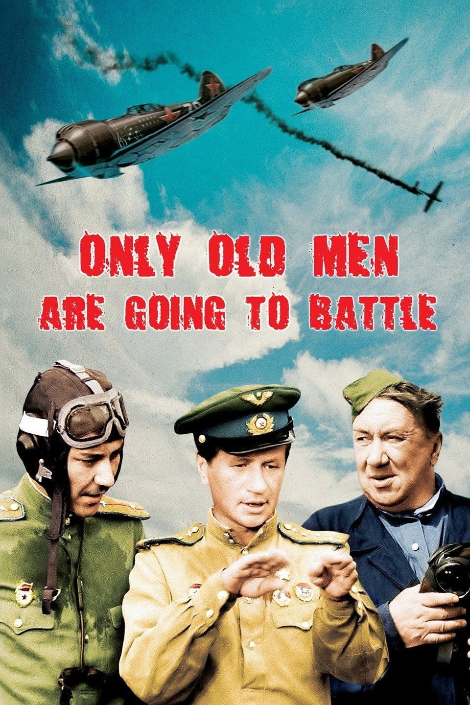 Only Old Men Are Going to Battle