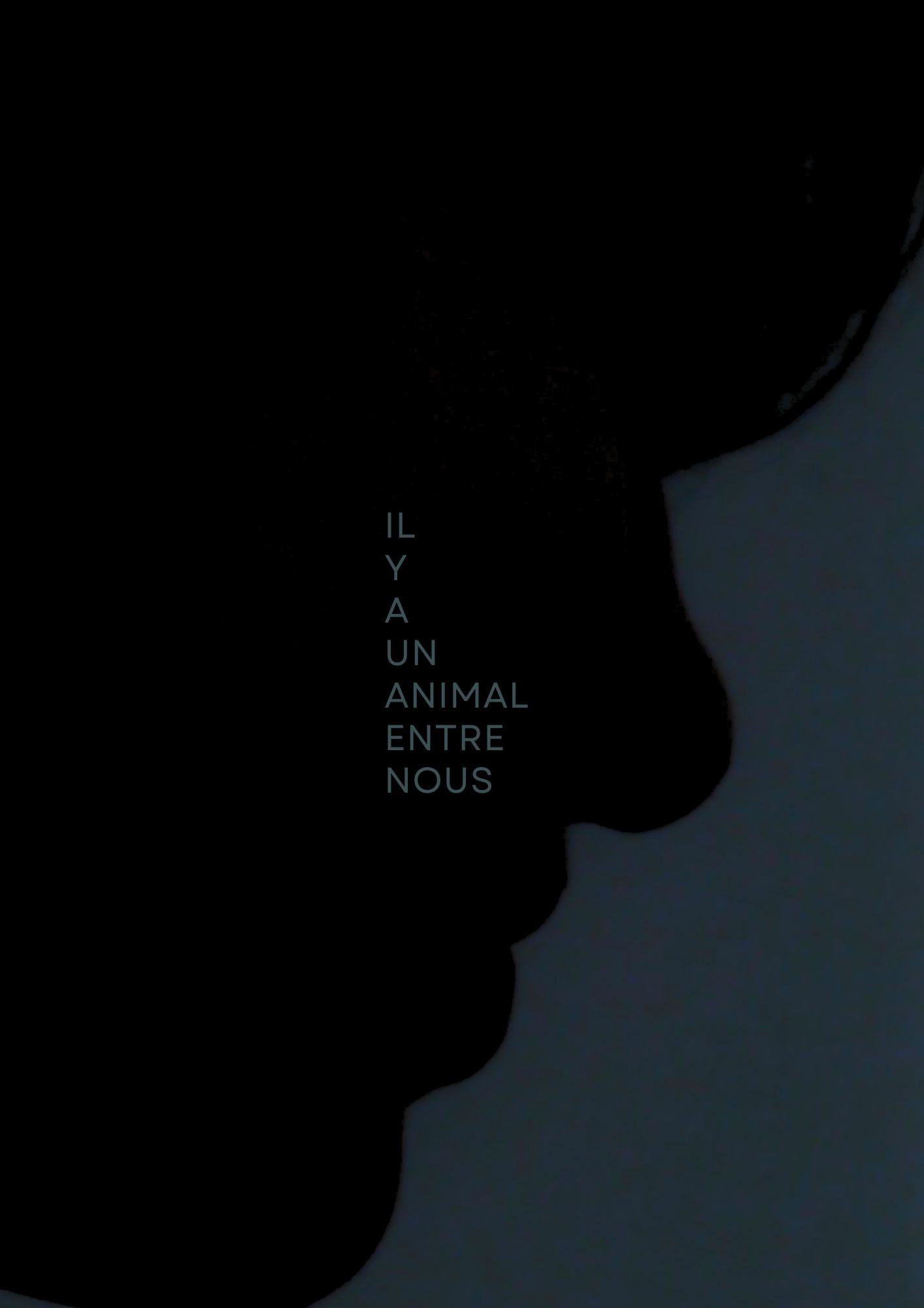 Il y a Un Animal Entre Nous