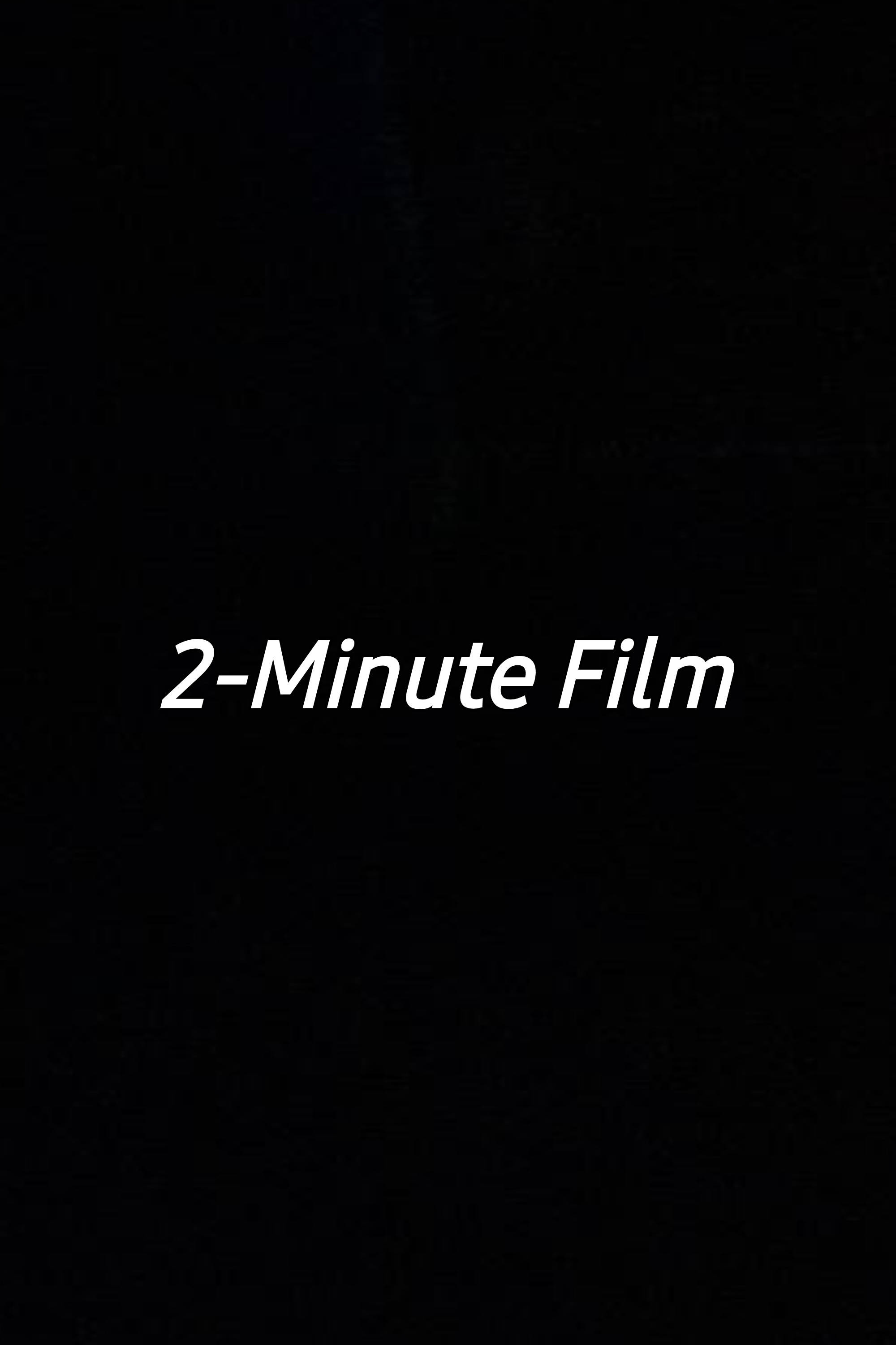 2-Minute Film
