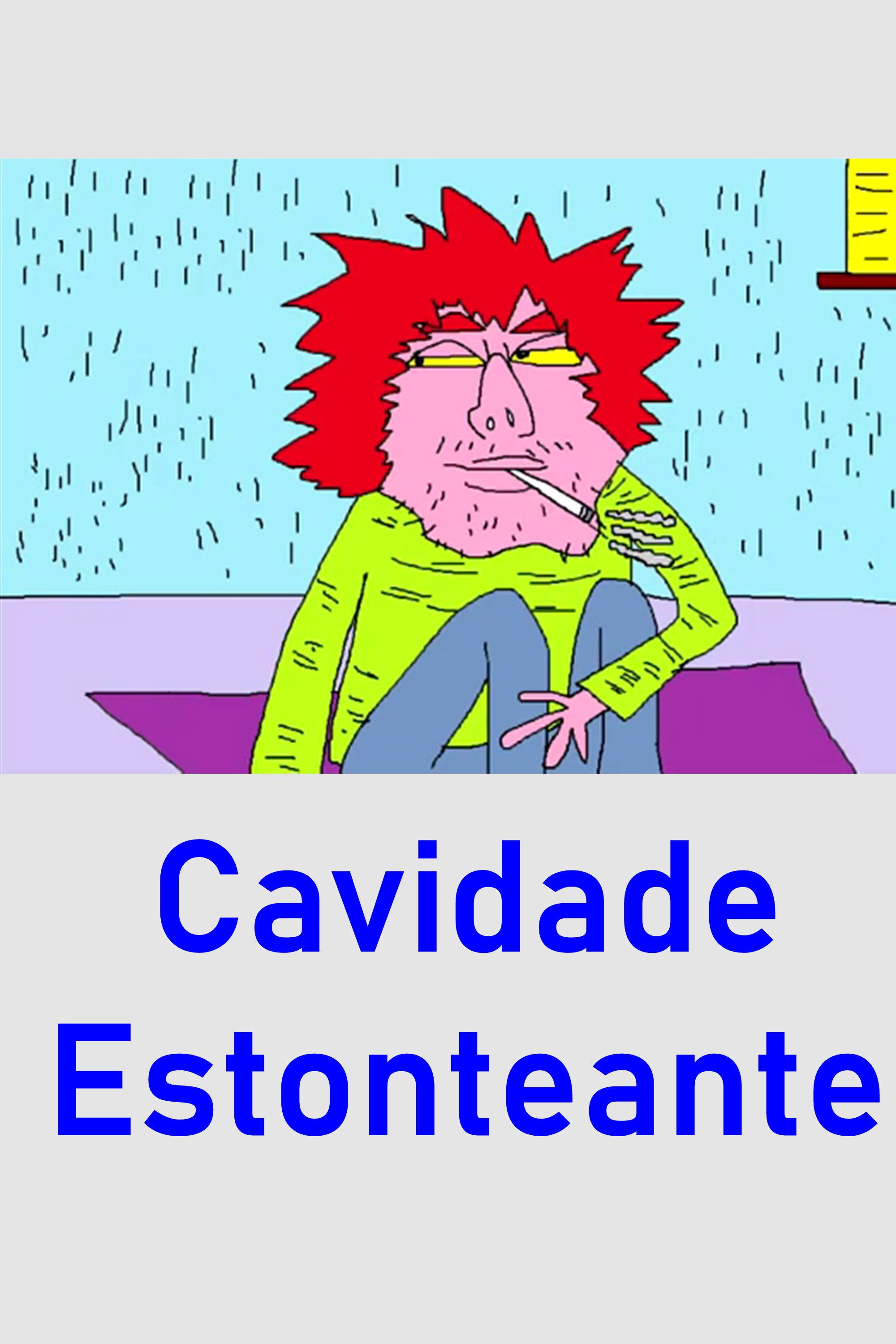 Cavidade Estonteante