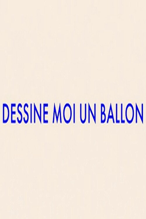 Dessine-moi un ballon