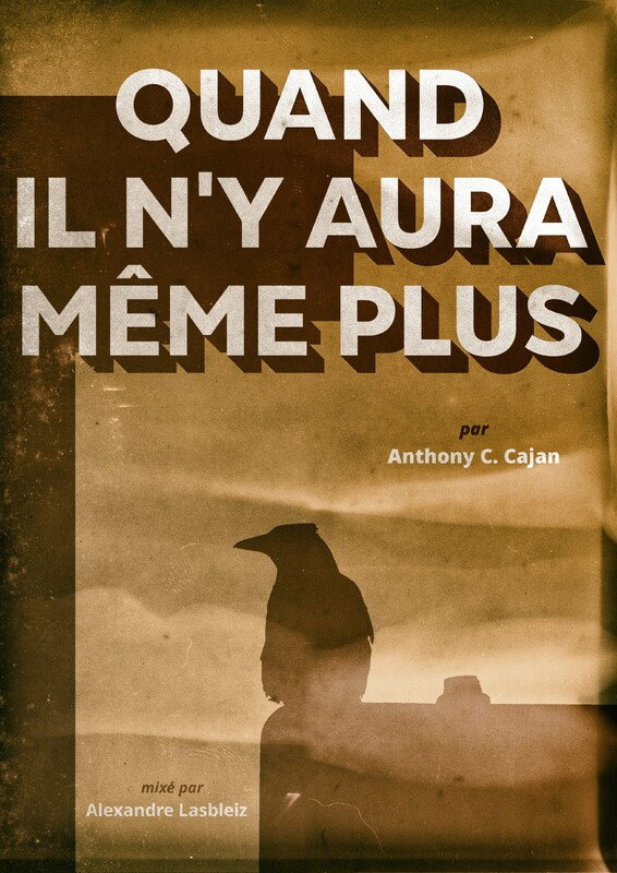 Quand il n’y aura mÊme plus