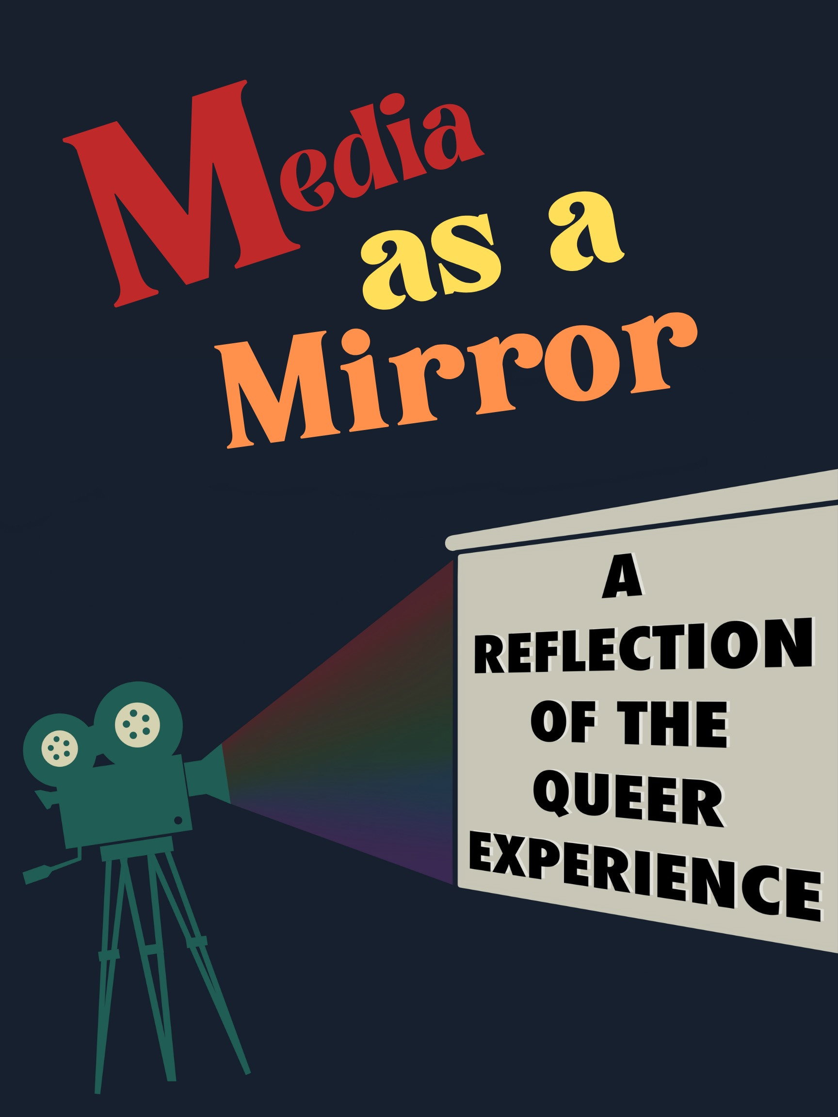 Media as a Mirror: A Reflection of the Queer Experience