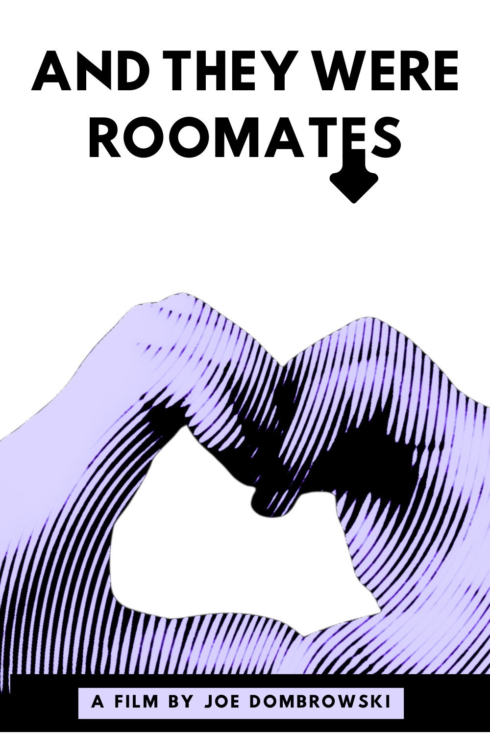 And They Were Roommates