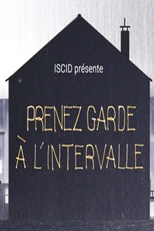 Prenez garde à l'intervalle