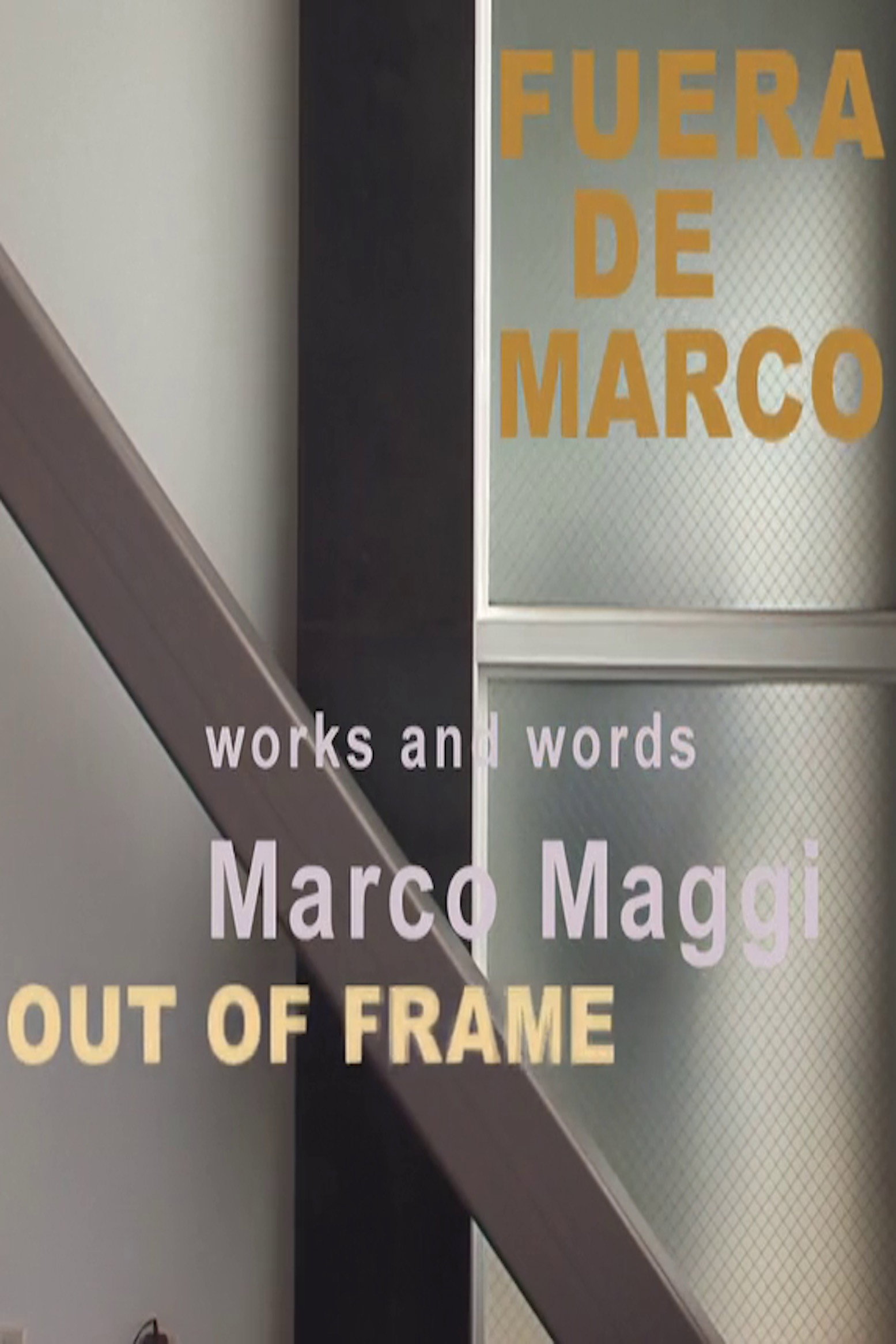 Fuera de Marco (Out of Frame)