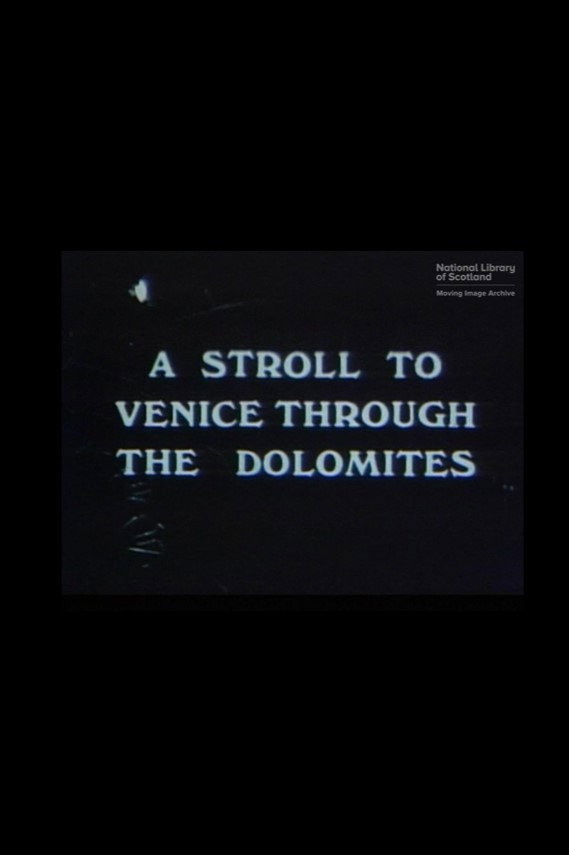 A Stroll To Venice Through The Dolomites