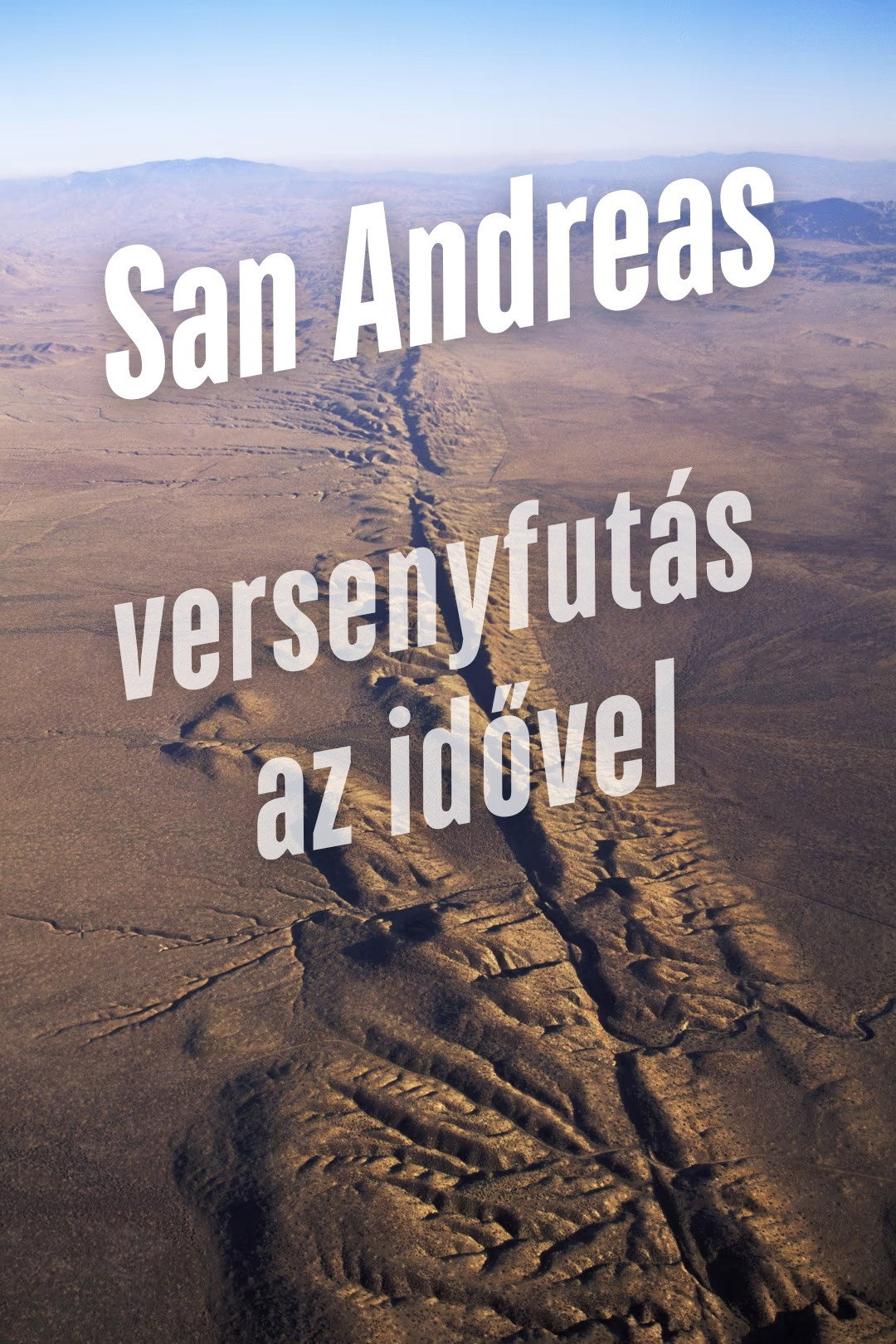 San Andreas: A Race Against Time