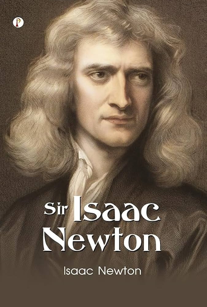 How Isaac Newton Changed the World