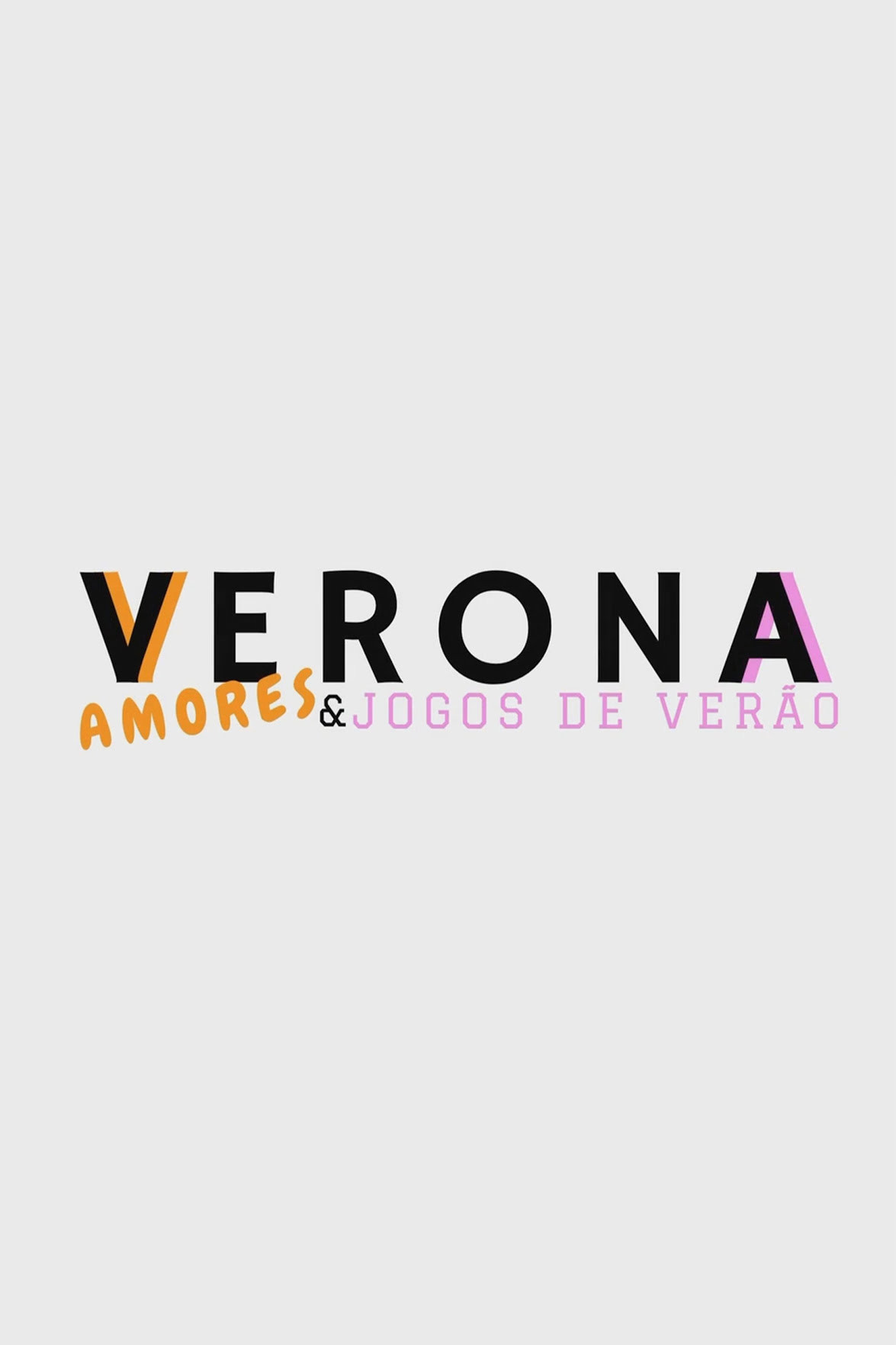 Verona, Amores e Jogos de Verão