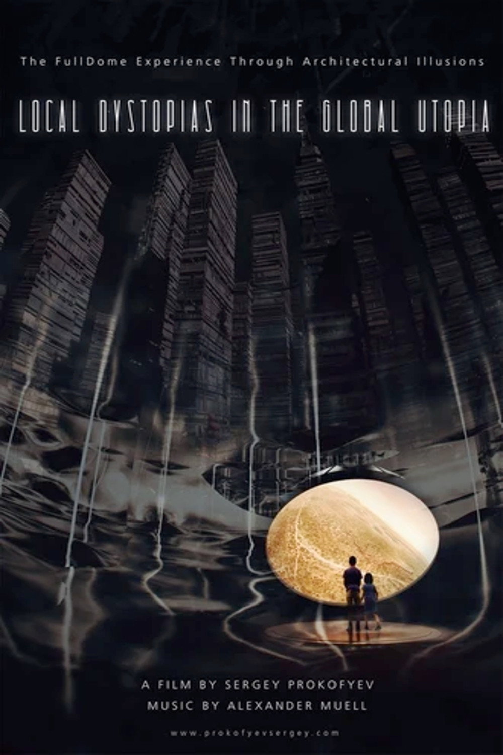 Local Dystopias in the Global Utopia