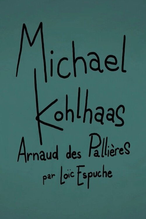 Short Cuts : Michael Kohlhaas d'Arnaud des Pallières