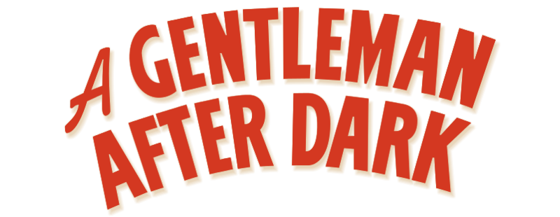 A Gentleman After Dark