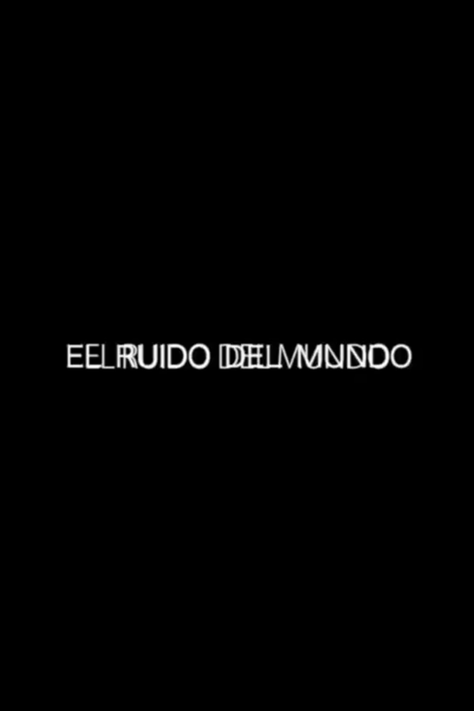 El ruido del mundo