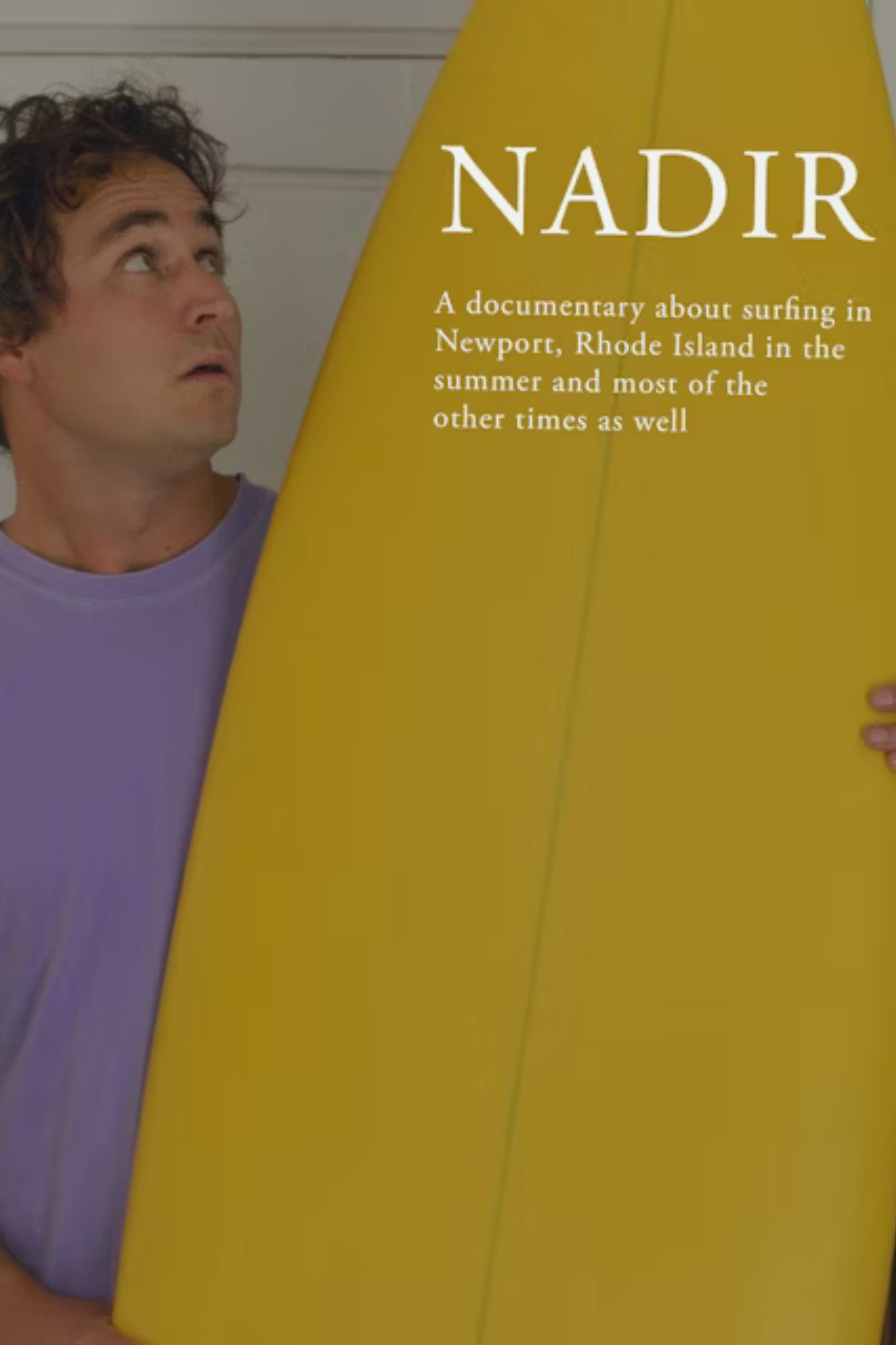 NADIR: A documentary about surfing in Newport, Rhode Island in the summer and most of the other times as well