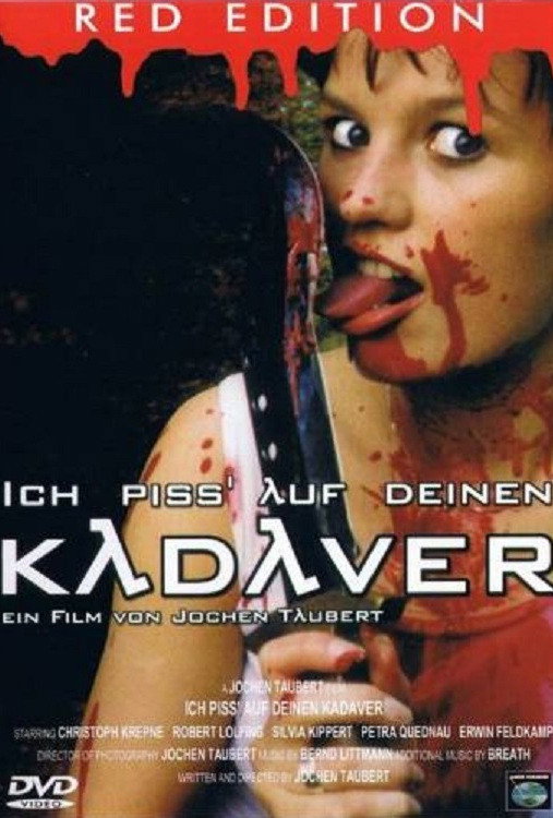 Ich pisse auf deinen Kadaver
