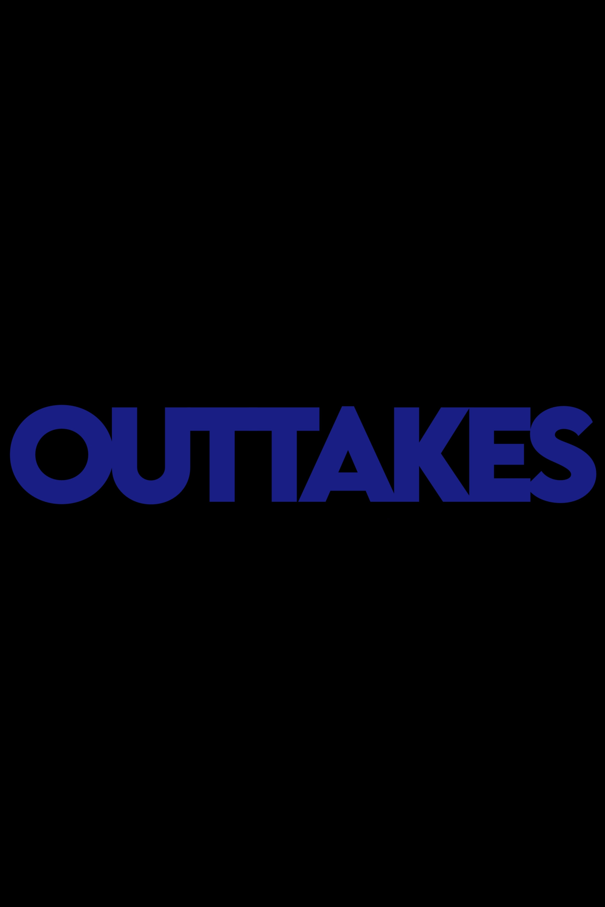 Outtakes