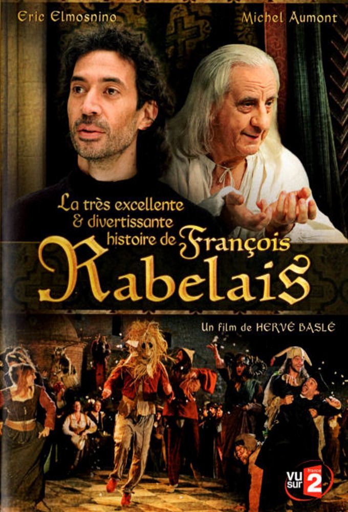 La très excellente et divertissante histoire de François Rabelais