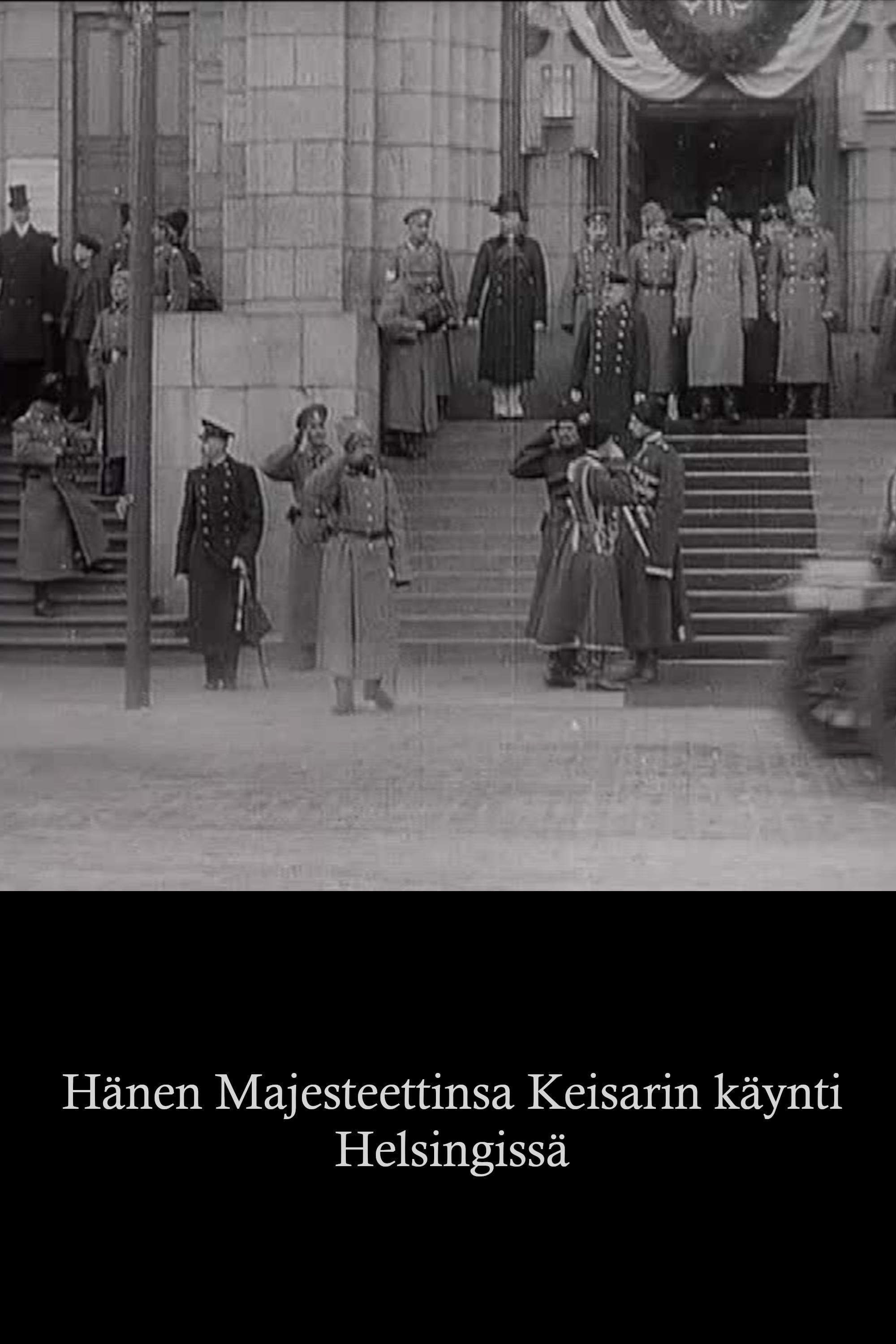 Hänen Majesteettinsa Keisarin käynti Helsingissä