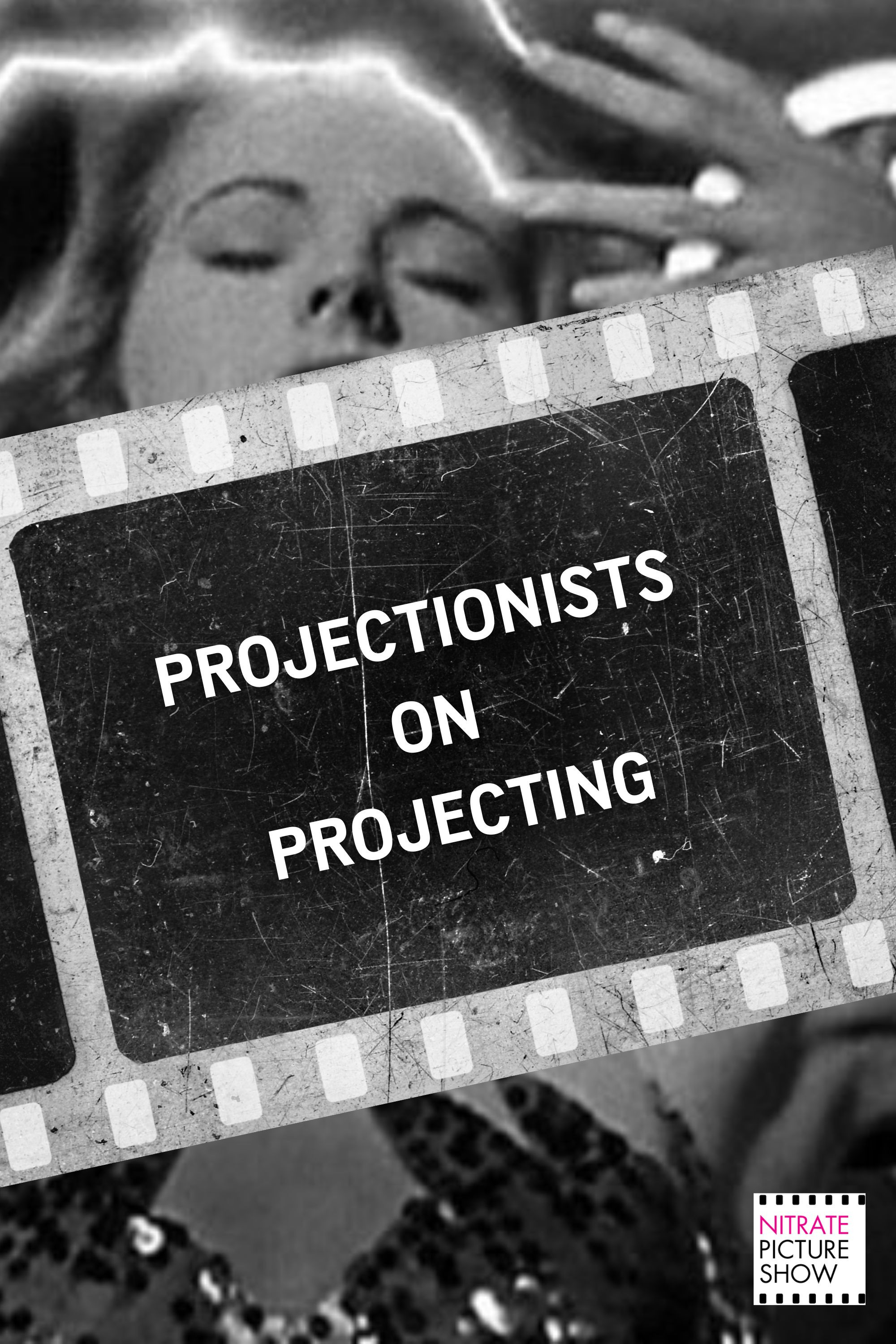 Projectionists on Projecting