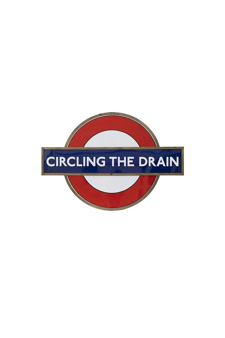 Circling the Drain