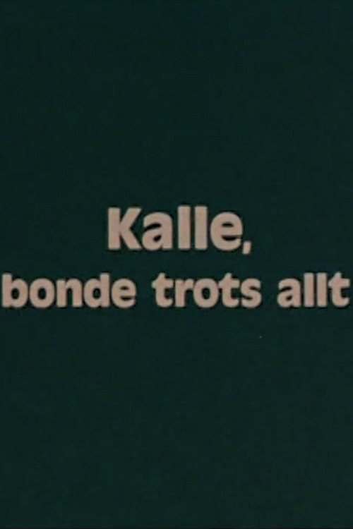 Kalle, bonde trots allt