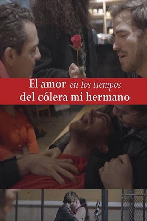 El amor en los tiempos del cólera mi hermano