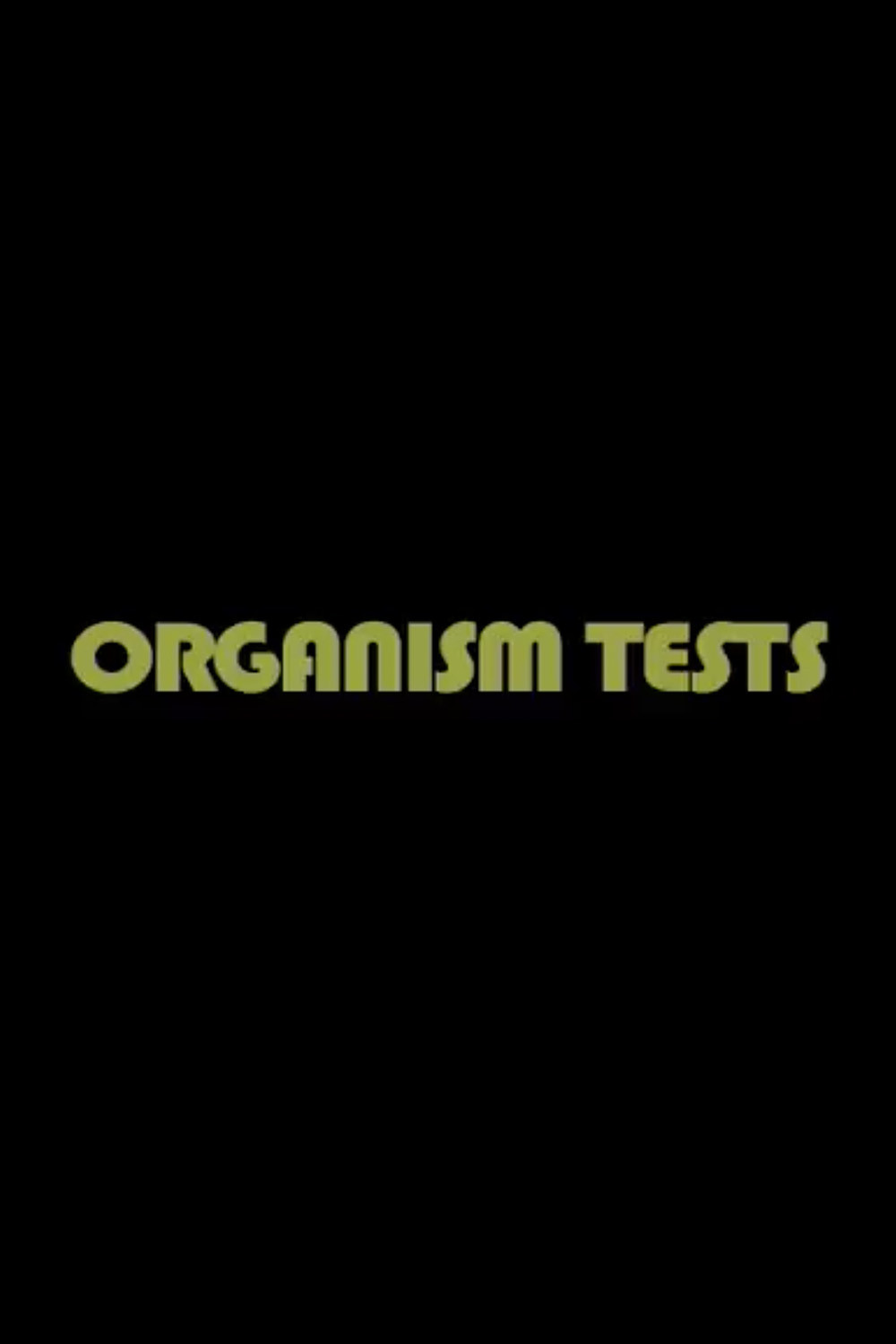 Organism Tests