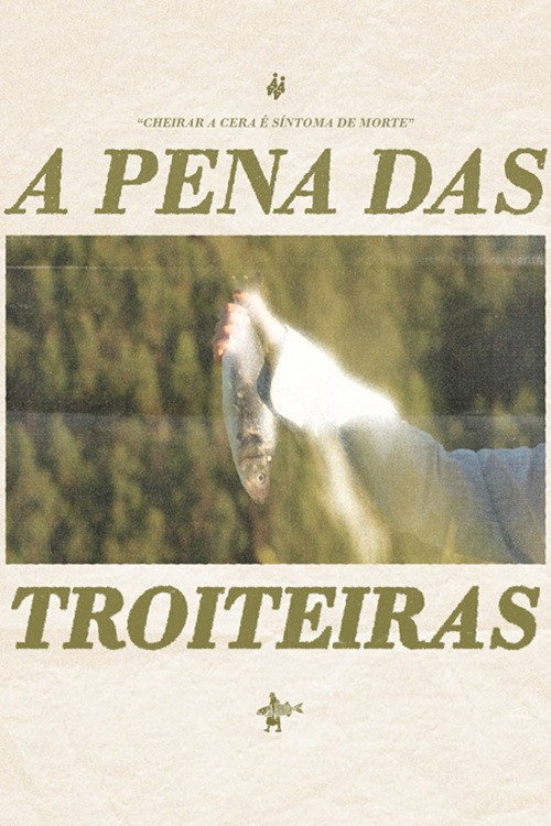 A pena das troiteiras