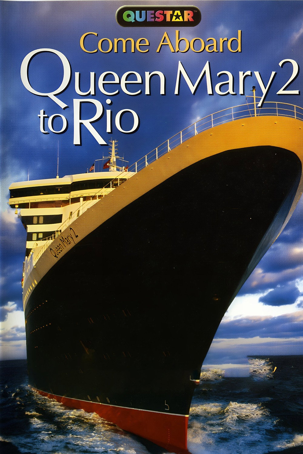 Come Aboard : Queen Mary 2 To Rio