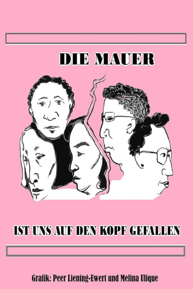 Die Mauer ist uns auf den Kopf gefallen