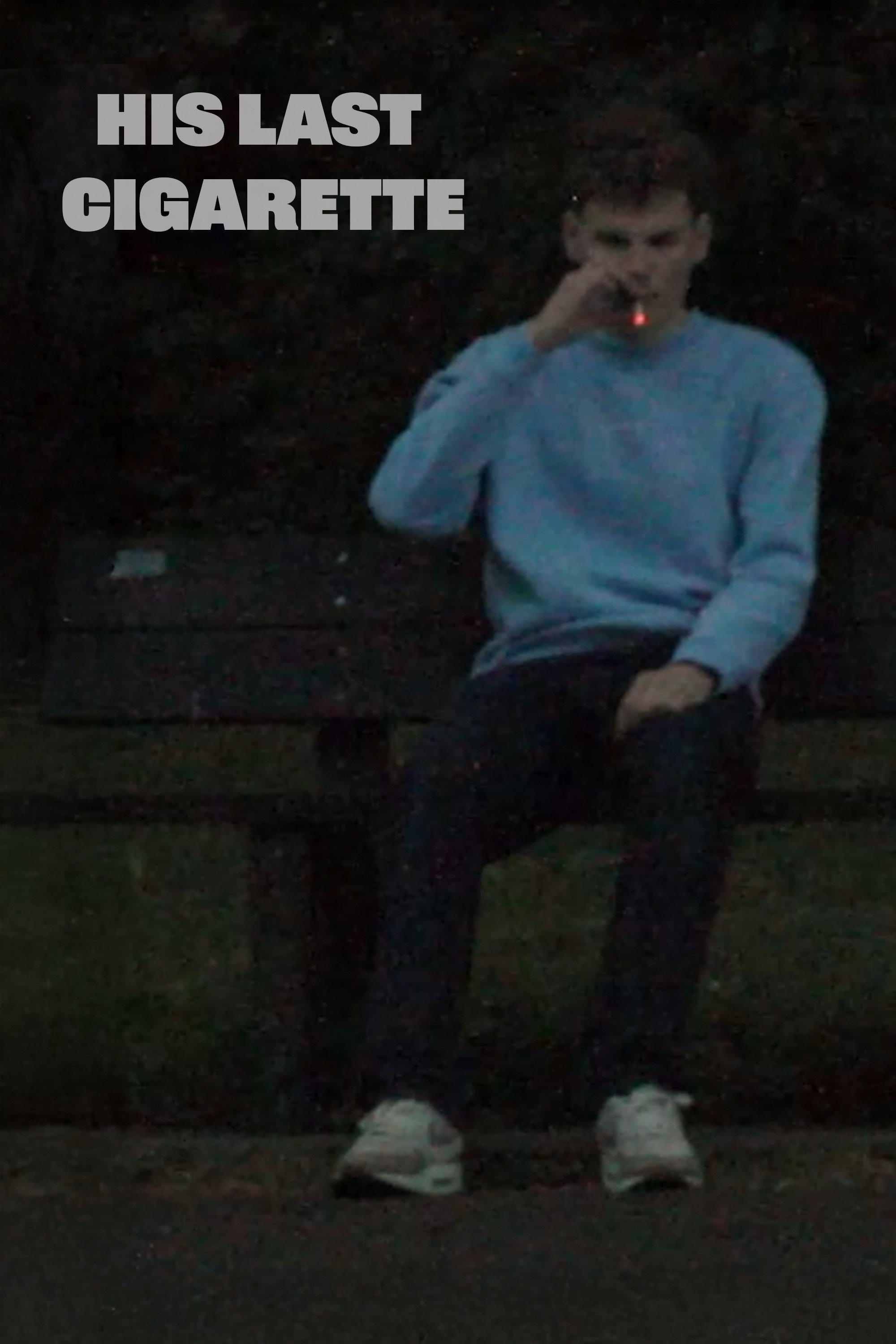 His Last Cigarette
