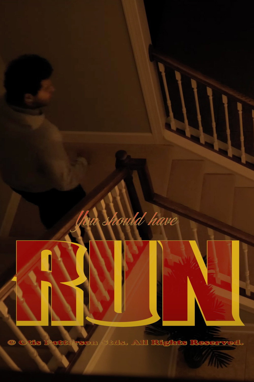 You Should Have Run