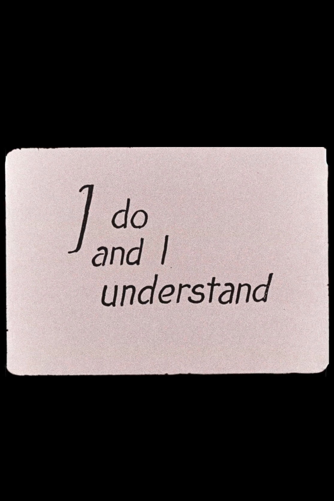 I Do and I Understand
