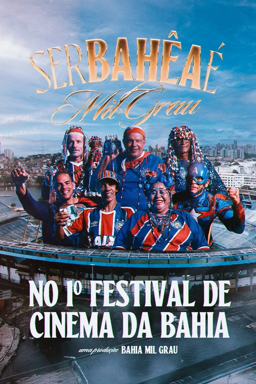 Ser Bahia é Mil Grau