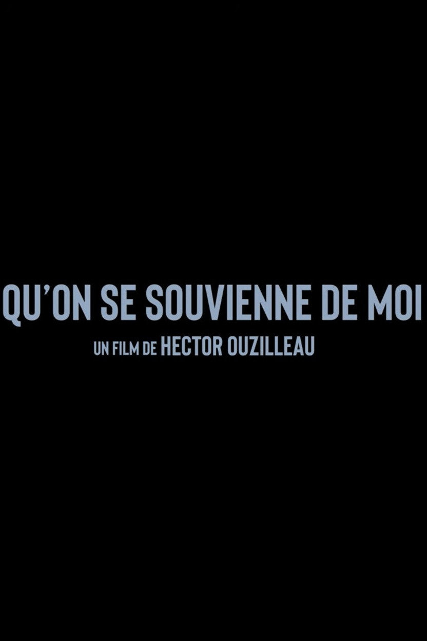 Qu'on se souvienne de moi