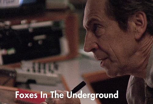 Foxes in the Underground