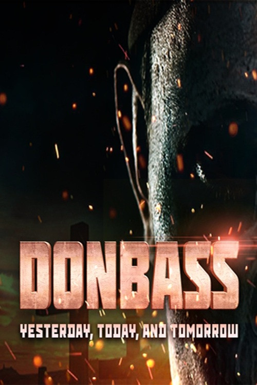 Donbass. Yesterday, Today and Tomorrow