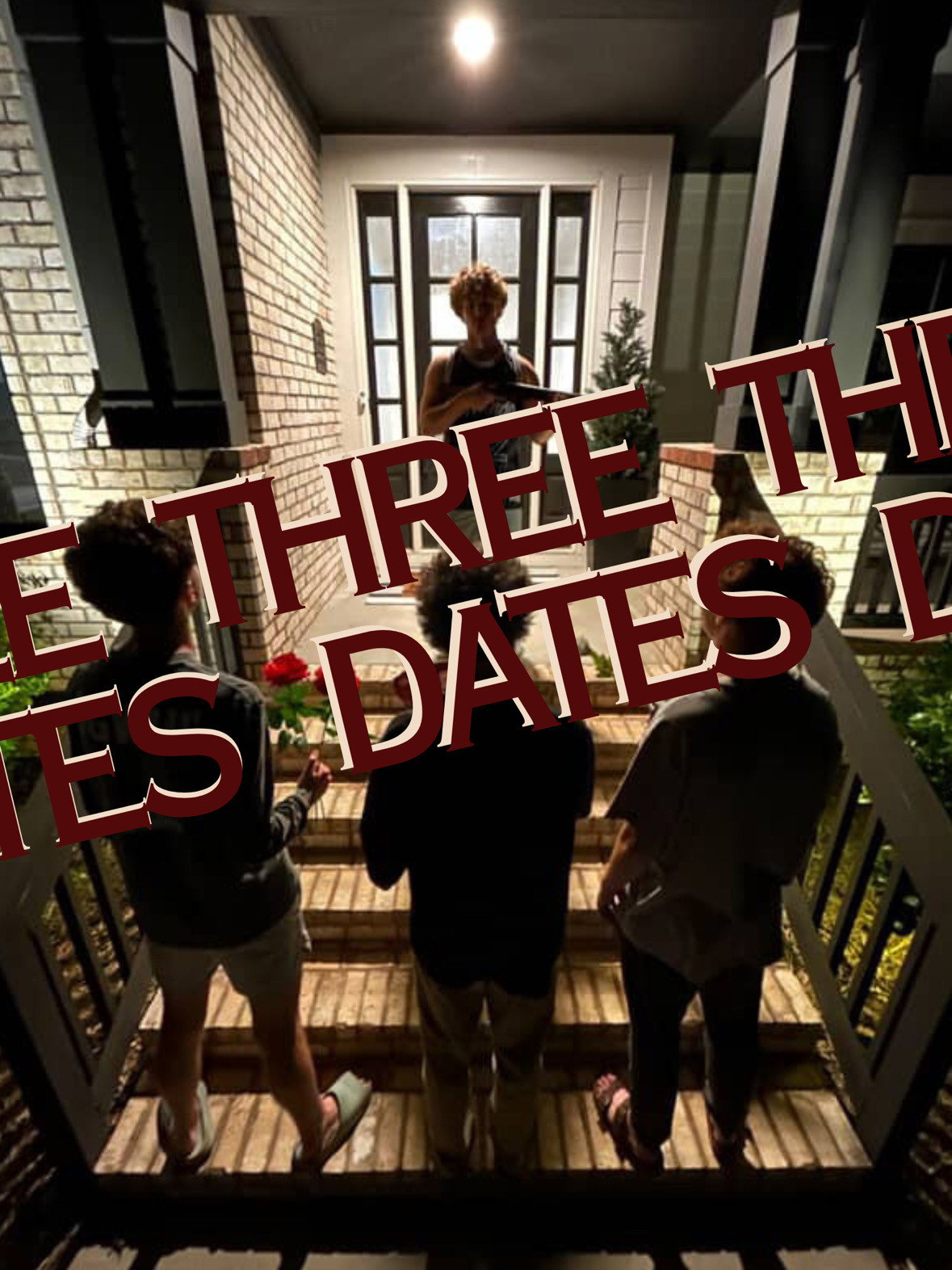 Three Dates