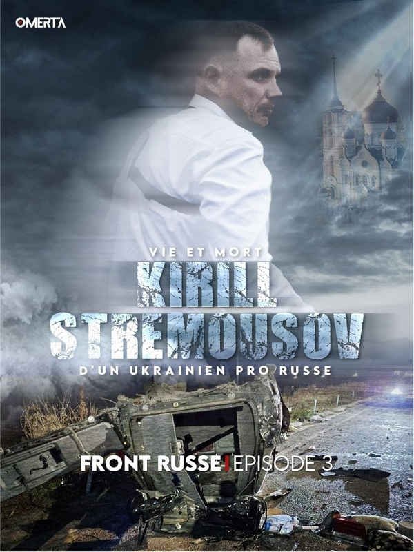 Front Russe EP03 Kirill Stremousov, vie et mort d’un ukrainien pro-russe