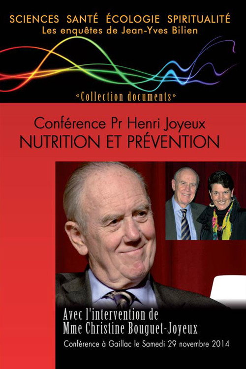 Nutrition et Prévention par le Pr Henri Joyeux
