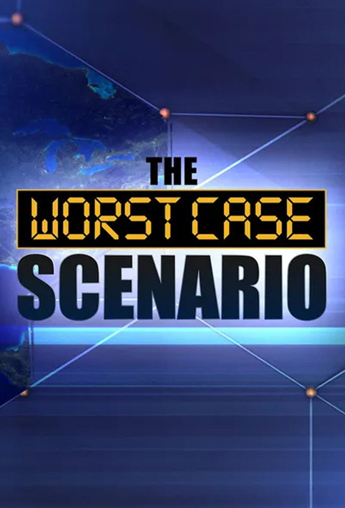 The Worst Case Scenario