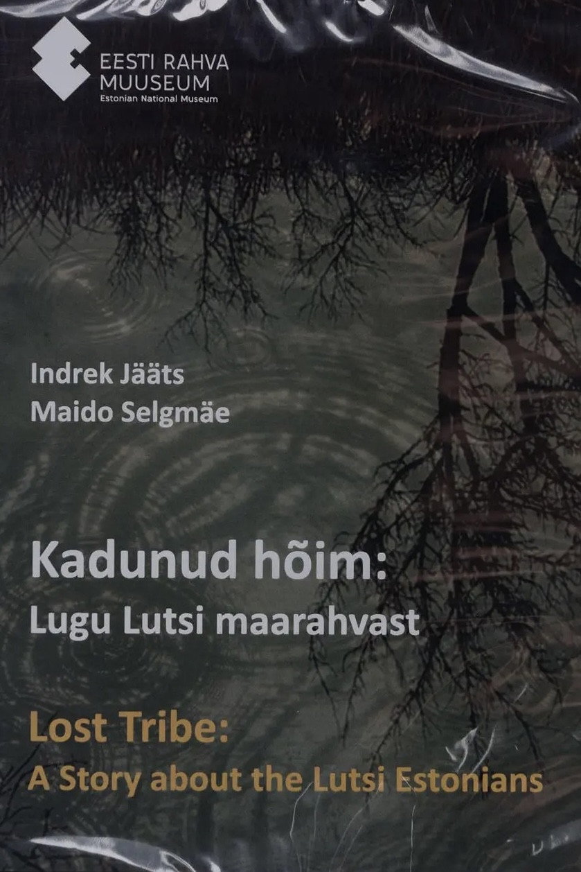 Kadunud hõim: Lugu Lutsi maarahvast