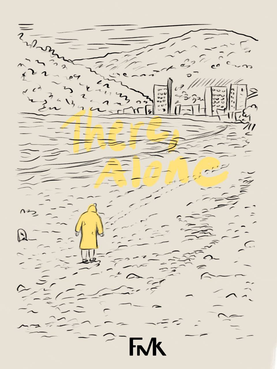 There, Alone