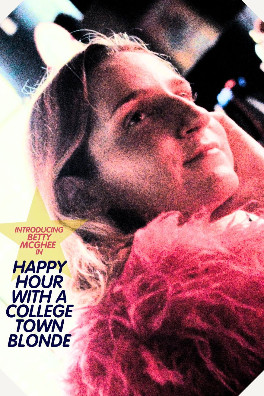 Happy Hour with a College Town Blonde