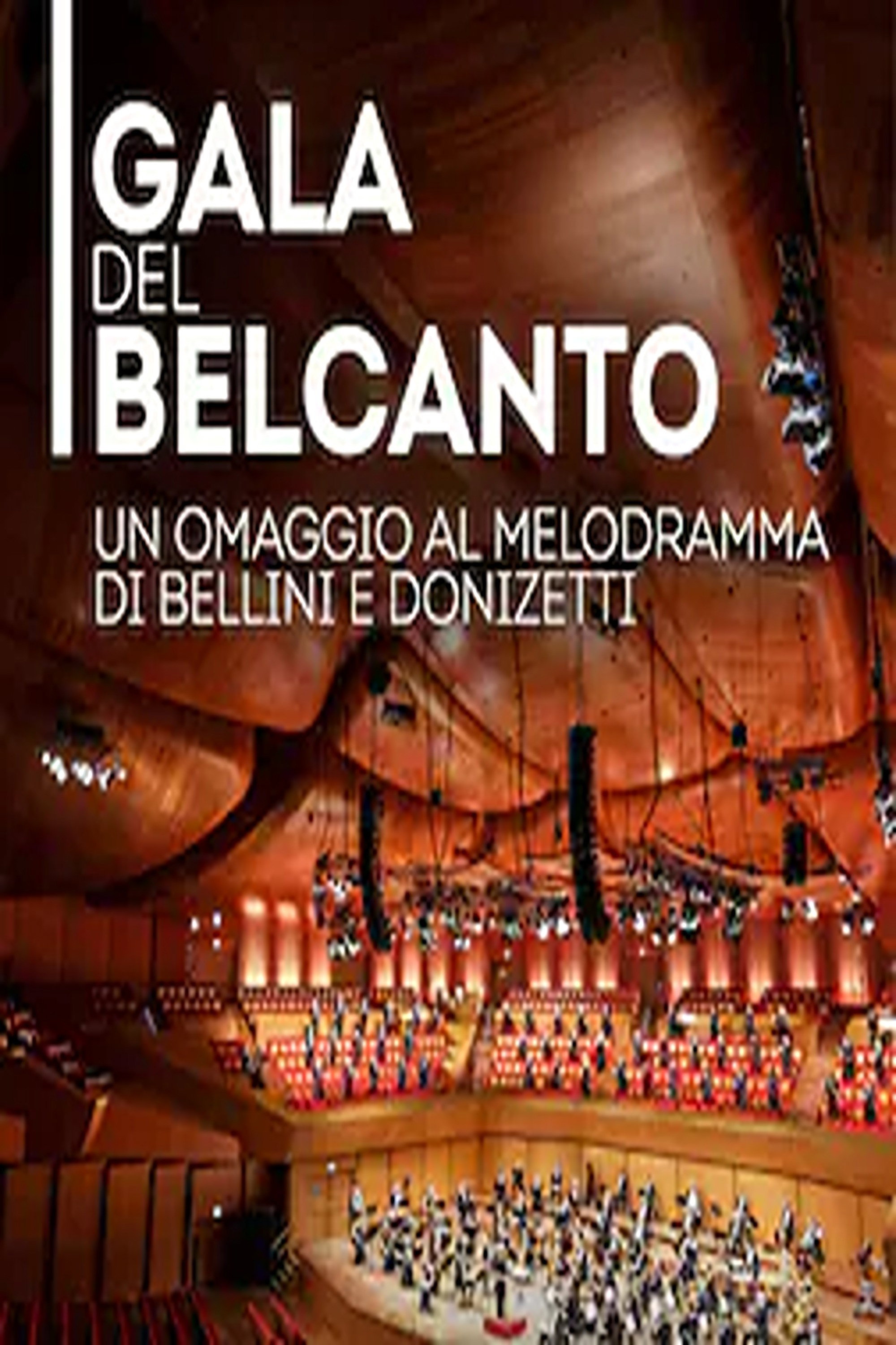 Gala del Belcanto - Omaggio al melodramma di Bellini e Donizetti
