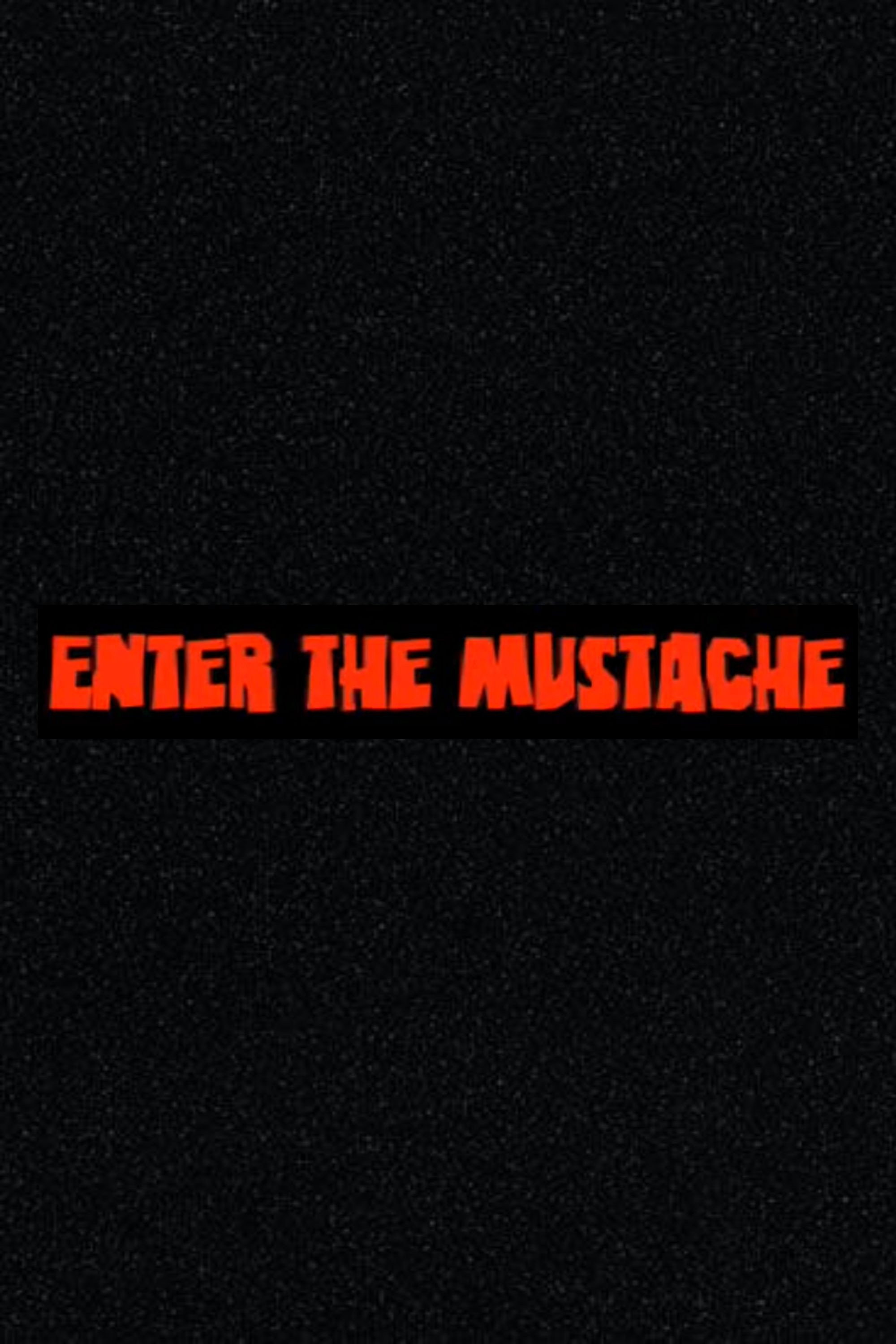 Enter the Mustache