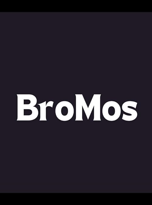 BroMos