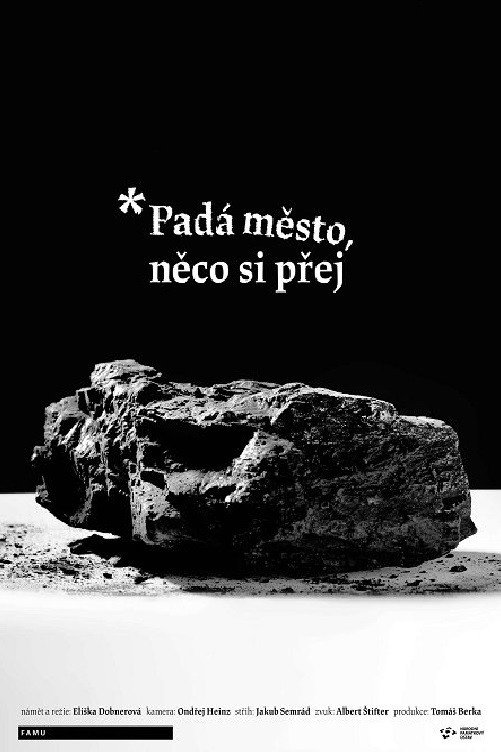 *Padá město, něco si přej